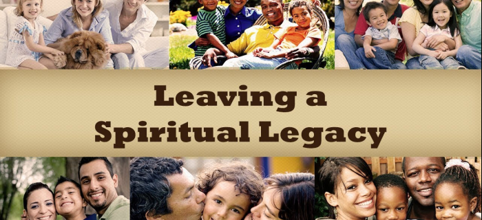 Successfully Passing On Our Spiritual Heritage